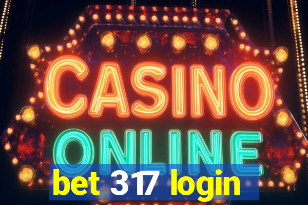 bet 317 login
